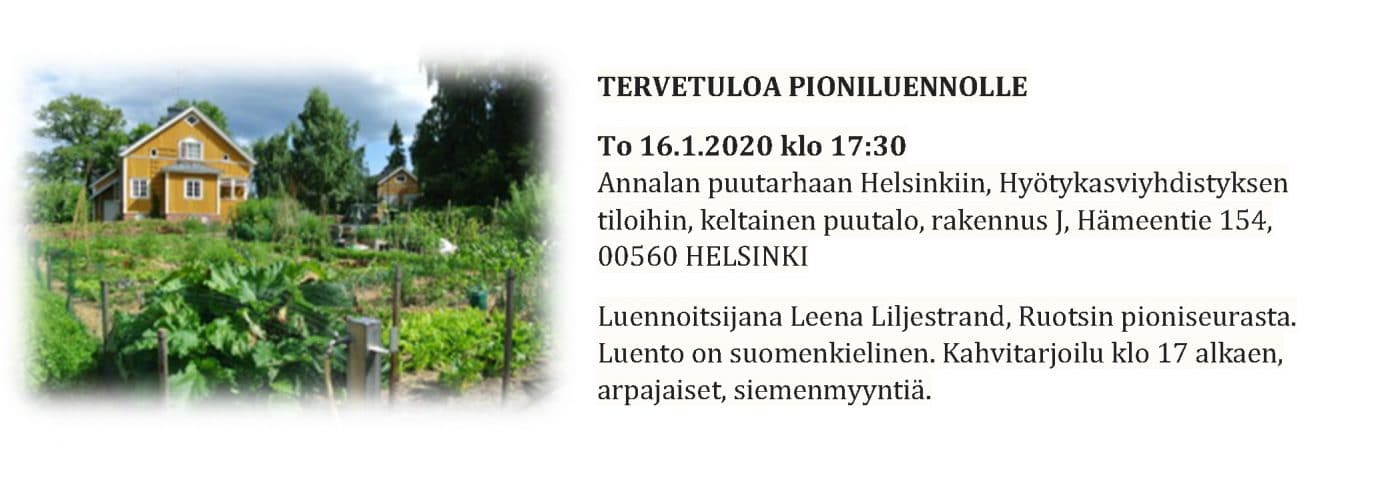 Pionföredrag på finska/pioniluento hos Hyötykasviyhdistys - Annalan huvila